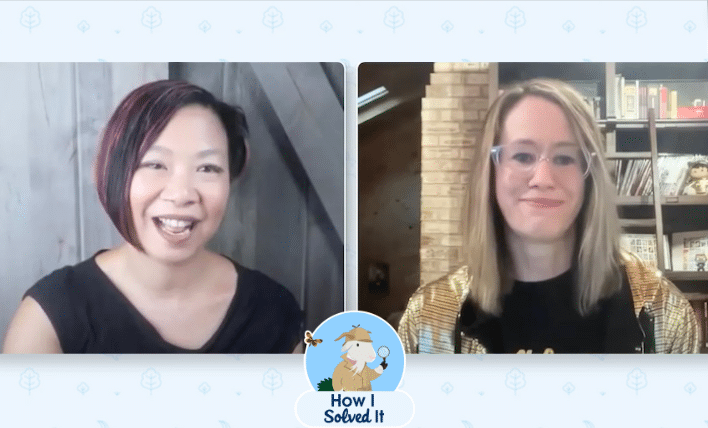 How I Solved It with Jen Lee and Katie Villanueva