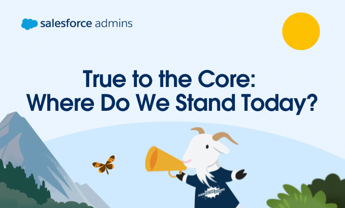 True to the core: where do we stand today?