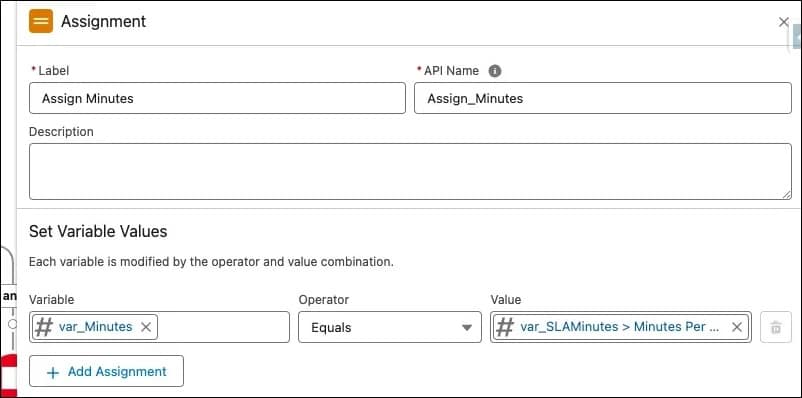 An Assignment creation window with fields for Label, API Name, and Description.