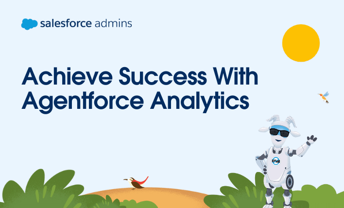 achieve success with Agentforce analytics