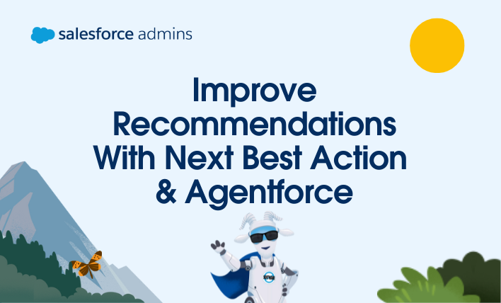 Improve recommendations with Next Best Action and Agentforce