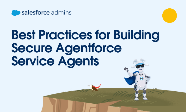 Best Practices for Building Secure Agentforce Service Agents