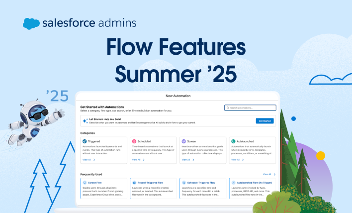 Accelerate Automation With Summer ’25 Flow Features
