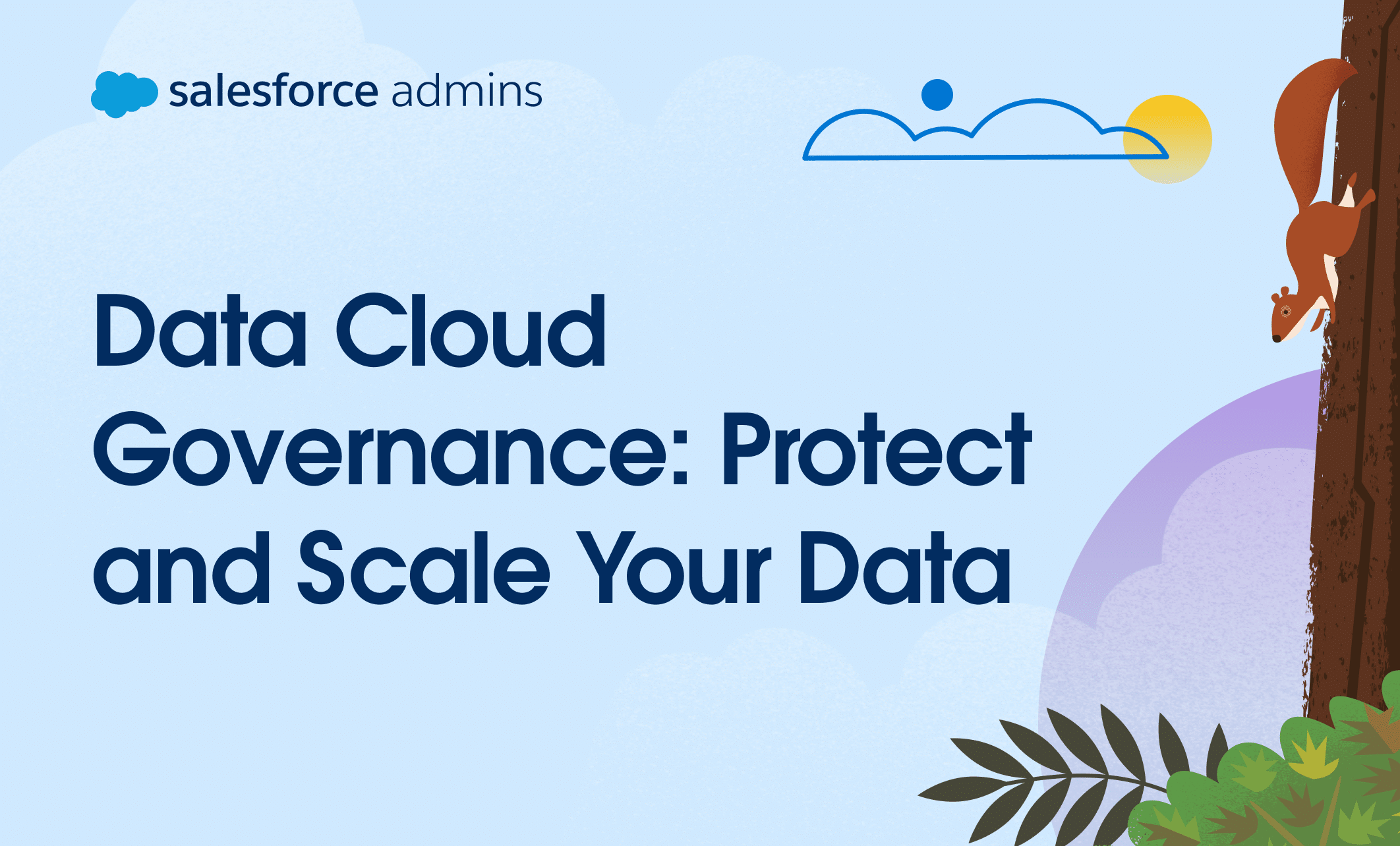 Data Cloud Governance: Protect and Scale Your Data