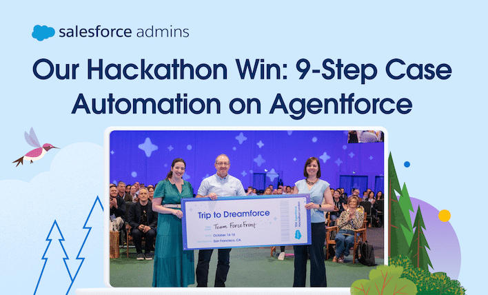 Our Hackathon win: 9-step case automation on Agentforce