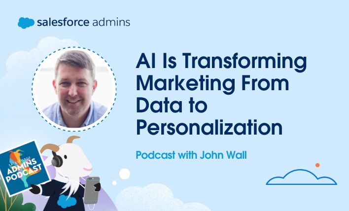 A podcast ad for Salesforce Admins discusses AI transforming marketing from data to personalization.