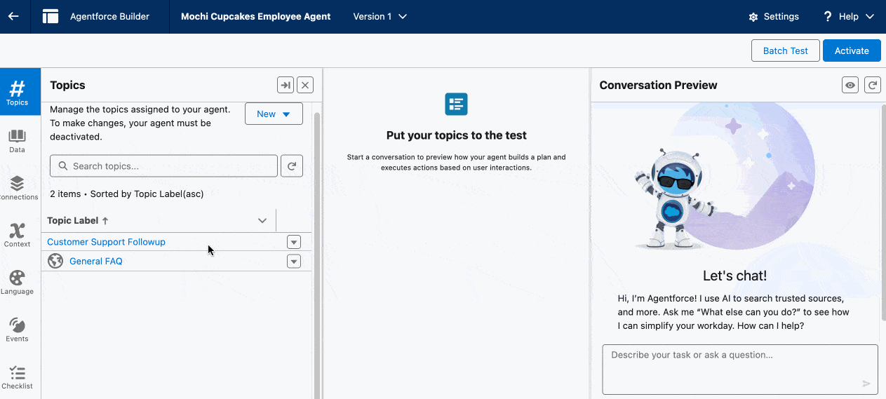 Access the checklist from the side bar or when you go and activate an agent in Agentforce Builder.