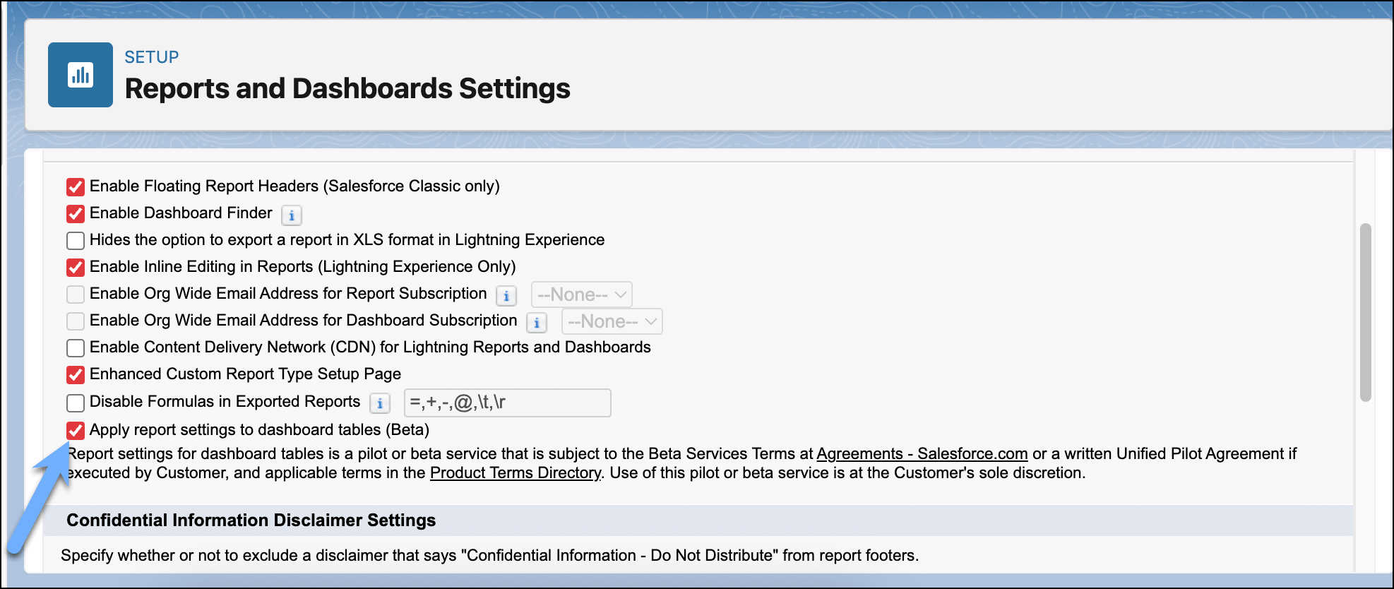 Enable the ‘Apply report settings to dashboard tables (Beta)’ feature on the Reports and Dashboard Settings page.