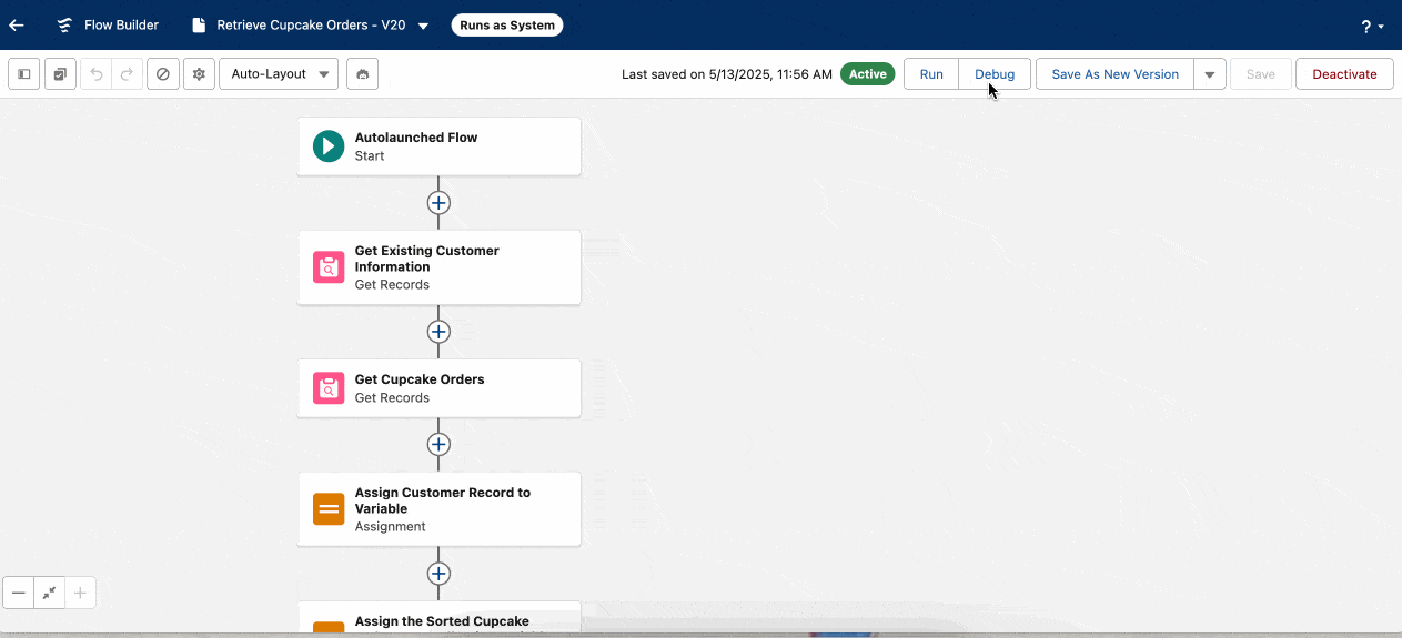 Enhanced debug experience in Flow Builder.