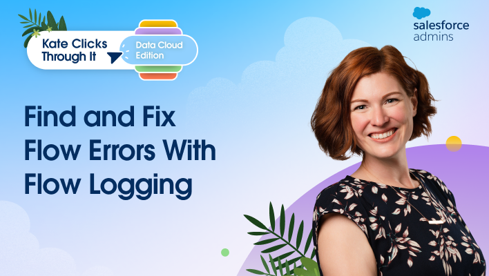 Find and Fix Flow Errors with Flow Logging
