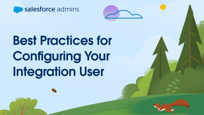 Best Practices for configuring your integration user