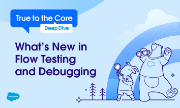 What’s New in Flow Testing and Debugging