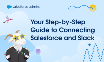 Your Step-by-Step Guide to Connecting Salesforce and Slack