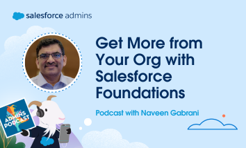 Get more from your org with Salesforce Foundations
