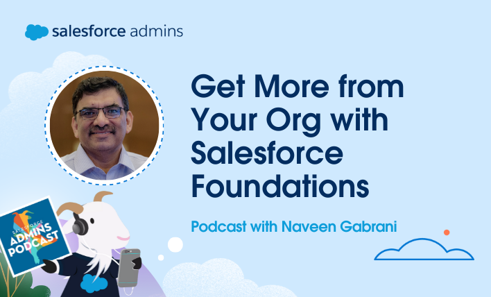 Get more from your org with Salesforce Foundations