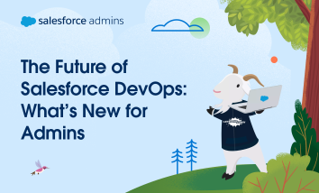 The Future of Salesforce DevOps Is Here: What’s New for Admins