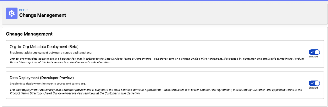 Opt-in to enable Org-to-Org Metadata Deployment (Beta) and Data Deployment (Developer Preview) in your sandbox from Change management section in Setup