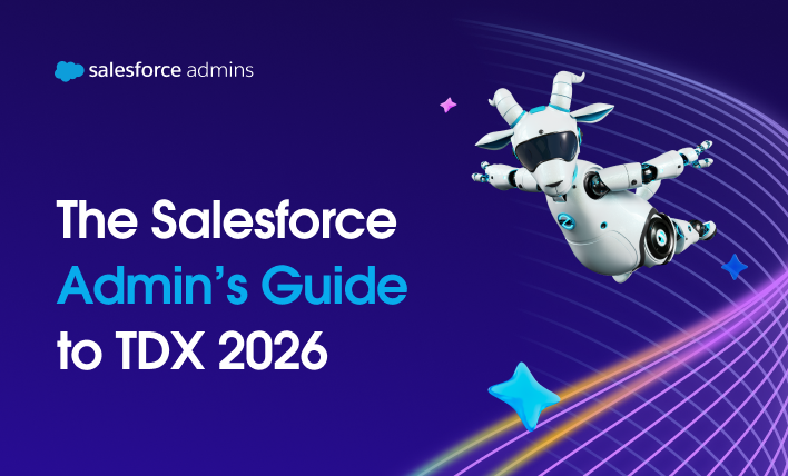 The Salesforce Admin's Guide to TDX 2026