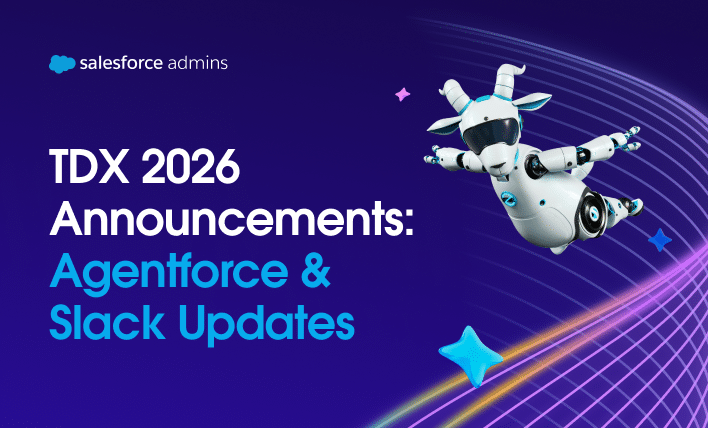 TDX 2026 Announcements: Agentforce & Slack Updates