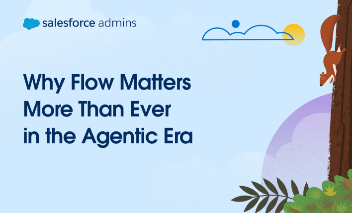 Why Flow Matters More Than Ever in the Agentic Era