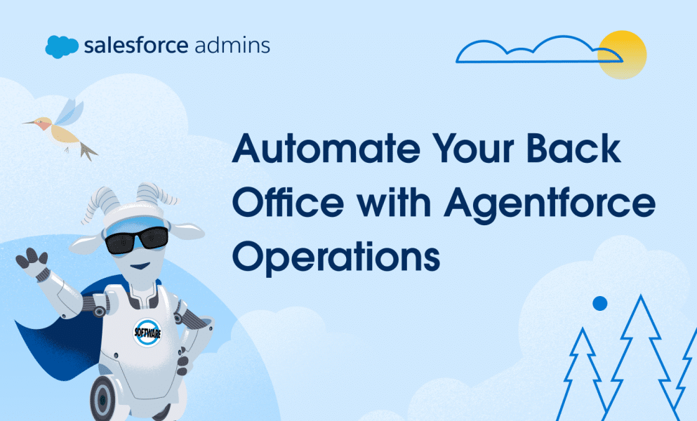 Automate your Back Office with Agentforce Operations