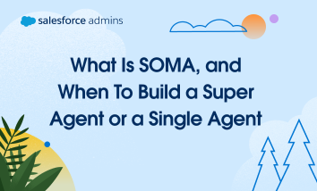Learn when to use a single Salesforce agent vs. multi-agent orchestration (SOMA) and design scalable Agentforce architectures.