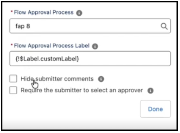 Ability to hide submitter comments or require submitter to select an approver when configuring each flow approval process in Lightning App Builder.