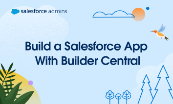 Build a Salesforce App with Builder Central