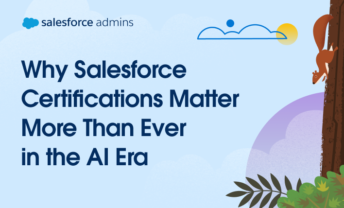 Why Salesforce Certifications Matter More Than Ever in the AI Era